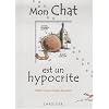 Mon chat est un hypocrite : (Et en plus, il est gros)