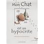 Mon chat est un hypocrite : (Et en plus, il est gros)