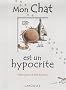 Mon chat est un hypocrite : (Et en plus, il est gros)