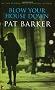 Blow Your House Down (Virago Modern Classics)
