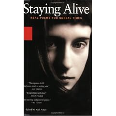 STAYING ALIVE: REAL POEMS FOR UNREAL TIMES