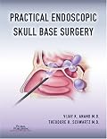Practical Endoscopic Skull Base Surgery