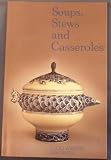 Soups, Stews and Casseroles, Food Writers Favorites