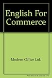 Modern Office Limited : English for commerce