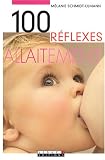 100 R�flexes allaitement