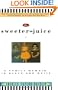 The Sweeter the Juice: A Family Memoir in Black and White