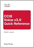 : CCIE Voice v3.0 Quick Reference