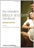 The Midwife's Labour and Birth Handbook