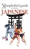 Xenophobe's Guide to the Japanese