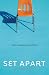 Books : Set Apart: God's Steadfast Pursuit of You