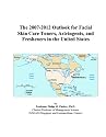 The 2007-2012 Outlook for Facial Skin Care Toners, Astringents, and Fresheners in the United States