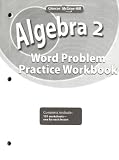 Algebra 2, Word Problems Practice Workbook
