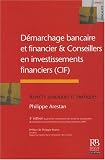 Démarchage bancaire et financier et conseillers en investissements financiers : Aspects juridiques et pratiques