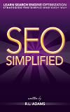 SEO Simplified - Learn Search Engine Optimization Strategies and Principles for Beginners (The SEO Series)
