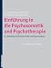 Bücher : Einführung in die Psychosomatik und Psychotherapie: Ein Arbeitsbuch für Unterricht und Eigenstudium