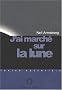 J'ai march� sur la lune