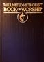 The United Methodist Book of Worship