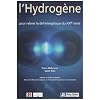 L'Hydrog�ne : Pour relever le d�fi �nerg�tique du XXIe si�cle