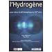L'Hydrog�ne : Pour relever le d�fi �nerg�tique du XXIe si�cle