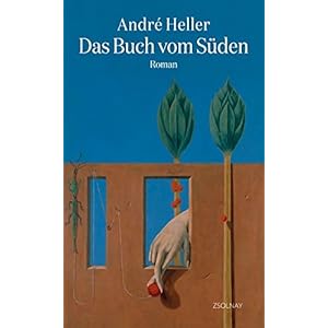 Das Buch vom Süden: Roman