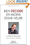 BIEN D�CIDER EN MOINS D'UNE HEURE
