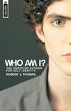Who Am I?: The Christian Hunger for Self-identity