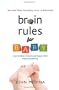 Brain Rules for Baby: How to Raise a Smart and Happy Child from Zero to Five