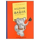 Histoire de Babar le Petit Elephant (French Edition) by Jean de Brunhoff
