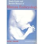 Study Guide and Review Manual of Human Embryology by  Keith L. Moore