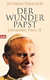 Produkt-Bild: Der Wunderpapst: Johannes Paul II.