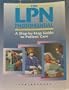 The LPN Photomanual: A Step-By-Step Guide to Patient Care (Step By Step Guide)