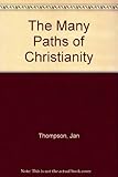 The many paths of Christianity