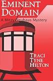 Eminent Domain: A Mitzy Neuhaus Mystery