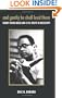 And Gently He Shall Lead Them: Robert Parris Moses and Civil Rights in Mississippi