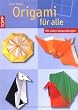 Origami f�r alle: Mit vielen Anwendungen