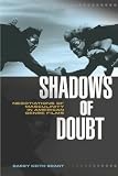 Shadows of doubt : negotiations of masculinity in American genre films