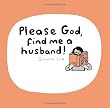 Please God, Find Me a Husband!