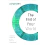 The End of Your World: Uncensored Straight Talk on the Nature of Enlightenment
