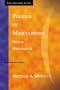 Politics of Masculinities: Men in Movements (Gender Lens Series)