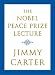 The Nobel Peace Prize Lecture The Nobel Peace Prize Lecture