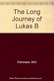 The long journey of Lukas B.
