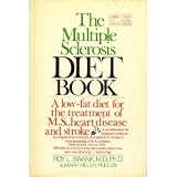 The Multiple Sclerosis Diet Book: A Low-Fat Diet for the Treatment of M.S., Heart Disease, and Stroke