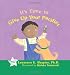 It's Time to Give Up Your Pacifier (The Transition Times Series)