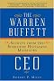The Warren Buffett CEO: Secrets From the Berkshire Hathaway Managers The Warren Buffett CEO: Secrets From the Berkshire Hathaway Managers