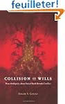 Collision of Wills: How Ambiguity Abo...