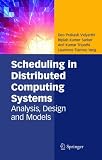 Review Springer  / Scheduling in Distributed Computing Systems: Analysis, Design and Models