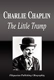 Charlie Chaplin - The Little Tramp (Biography)