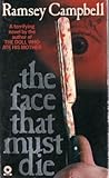The face that must die