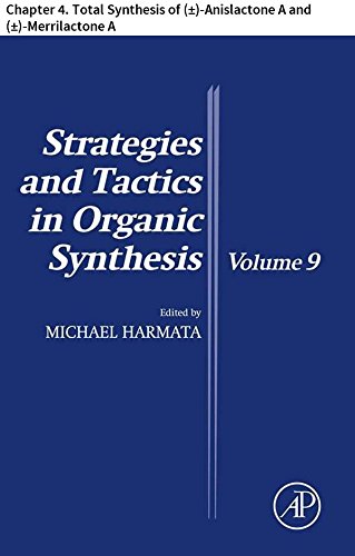 Strategies and Tactics in Organic Synthesis: Chapter 4. Total Synthesis of (±)-Anislactone A and (±)-Merrilactone A