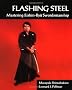 Flashing Steel: Mastering Eishin-Ryu Swordsmanship: Mastering Eishin-Ryu Swordmanship
